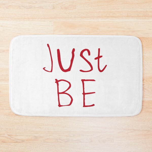 Item preview, Just Be designed and sold by kinpirks.