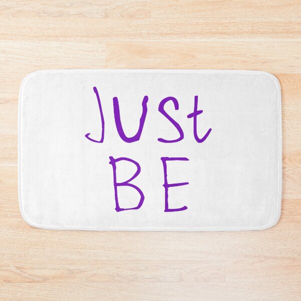 Item preview, Just Be designed and sold by kinpirks.