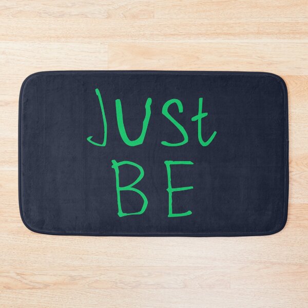 Item preview, Just Be designed and sold by kinpirks.
