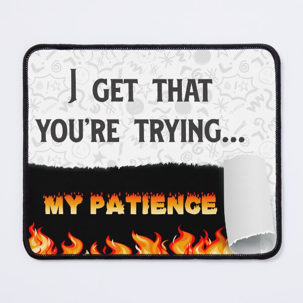I get that you're trying... Design 3 Mouse Pad