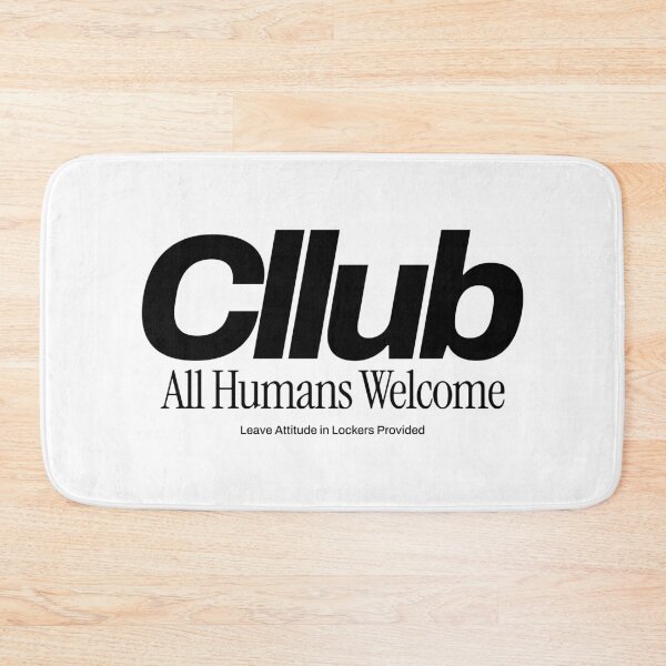Item preview, Cllub - All Humans Welcome - Leave Attitude in Lockers Provided designed and sold by ThingsOnTees.