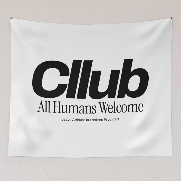 Item preview, Cllub - All Humans Welcome - Leave Attitude in Lockers Provided designed and sold by ThingsOnTees.