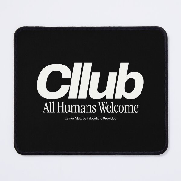 Item preview, Cllub - All Humans Welcome - Leave Attitude in Lockers Provided designed and sold by ThingsOnTees.