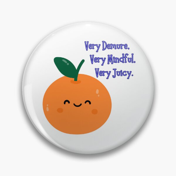 Item preview, Very Demure, Very Mindful - Cute Juicy Orange designed and sold by Teribelle.