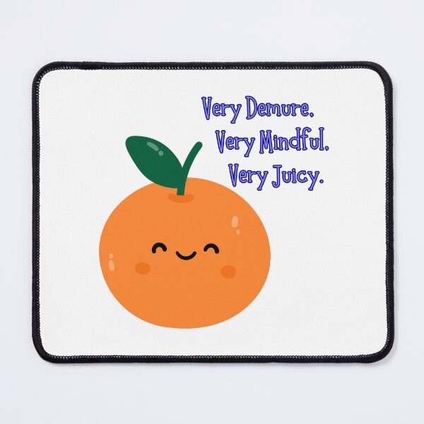 Item preview, Very Demure, Very Mindful - Cute Juicy Orange designed and sold by Teribelle.