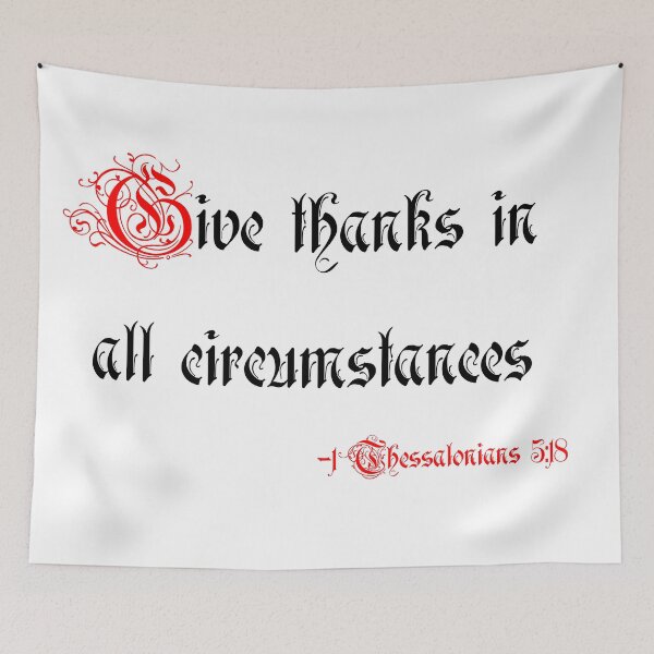 Item preview, 1 Thessalonians 5:18 Give thanks in all circumstances  designed and sold by skyline-abe.
