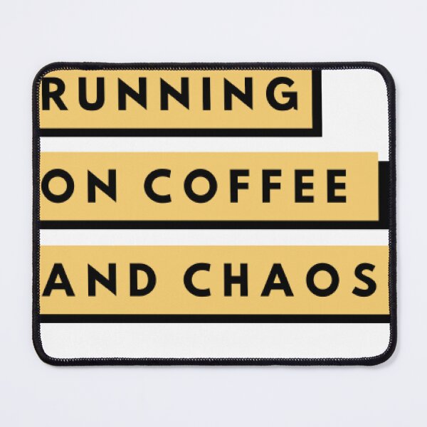 Item preview, RUNNING ON COFFE AND CHAOS designed and sold by GeekySoles.
