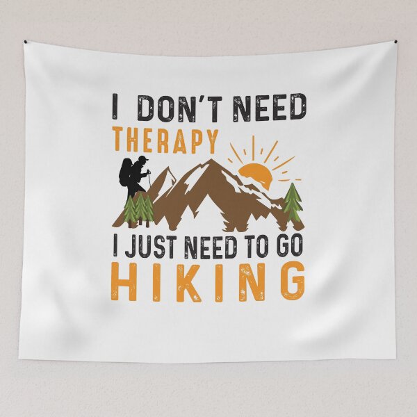 Item preview, I Don't Need Therapy Hiking Lover, Nature Lover, Mental Health, ABA Therapist, Speech Therapy, BCBA, Positive Affirmation, Growth Mindset designed and sold by behindthefacts.