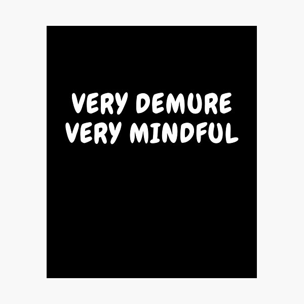 Item preview, Very Demure Very Mindful designed and sold by REO-Collection.