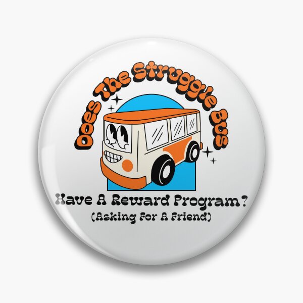 Item preview, Does The Struggle Bus Have A Reward Program? Design designed and sold by KokkoCanada.