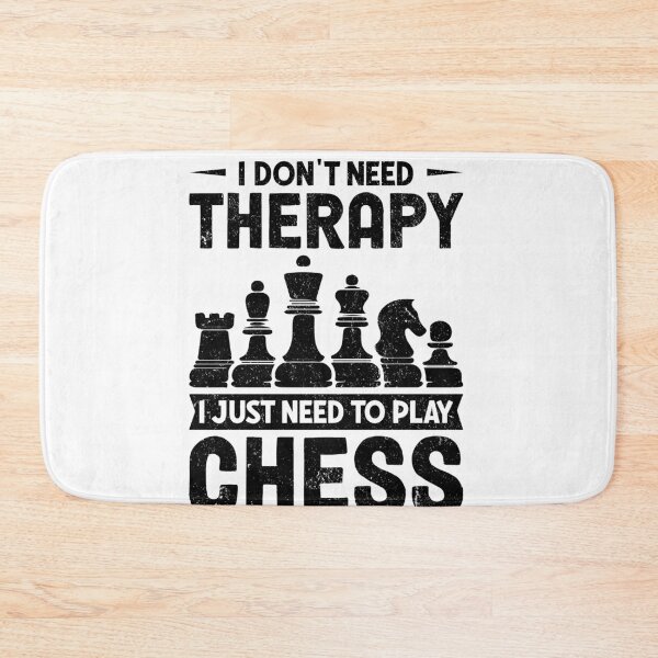 Item preview, I Don't Need Therapy Chess Dad Lover, Father's day, Mental Health, ABA Therapist, Speech Therapy, BCBA, Positive Affirmation, Growth Mindset designed and sold by behindthefacts.