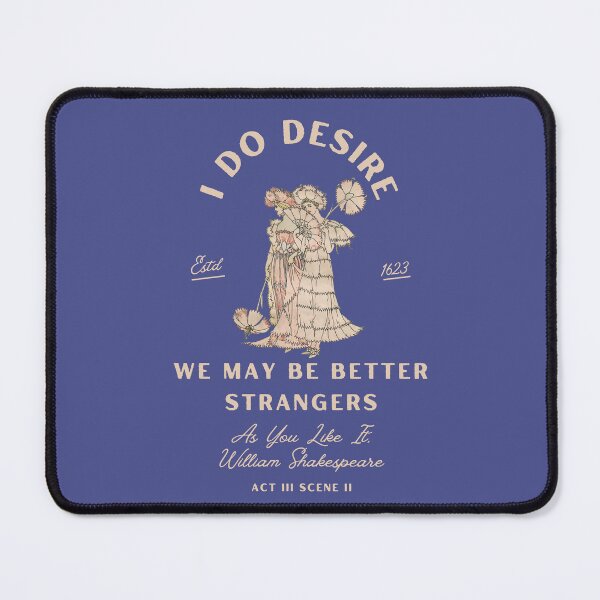 Item preview, I Do Desire We May Be Better Strangers designed and sold by Persephone & Co..