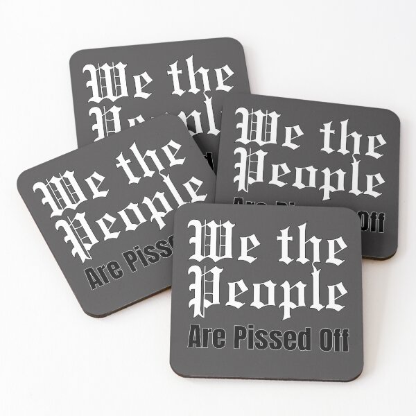 Item preview, We the People - Are Pissed Off designed and sold by HomeFreewithMe.
