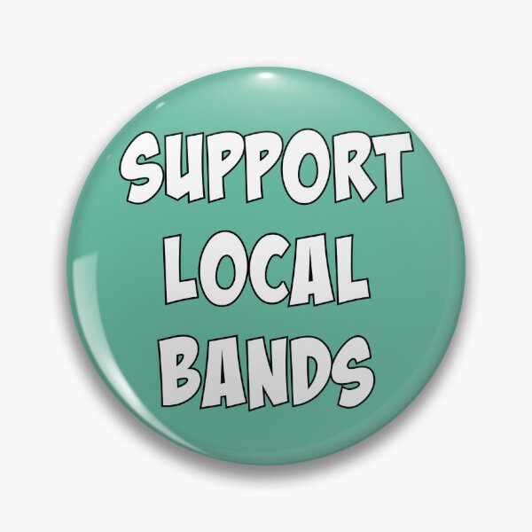 Item preview, Support Local Bands - White designed and sold by slash-graphics.