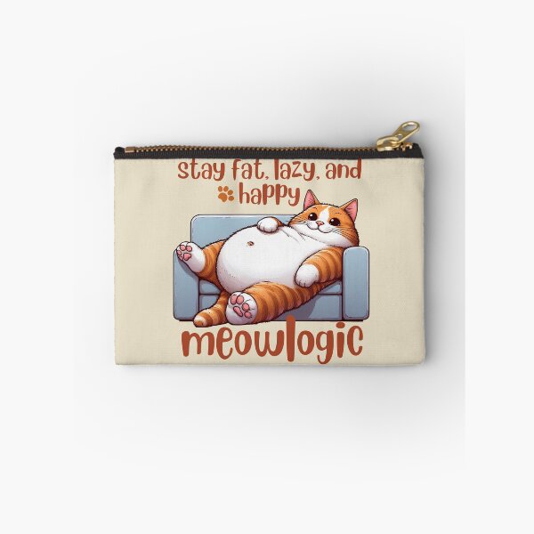 Item preview, stay fat lazy and happy meowlogic science designed and sold by digilabs.