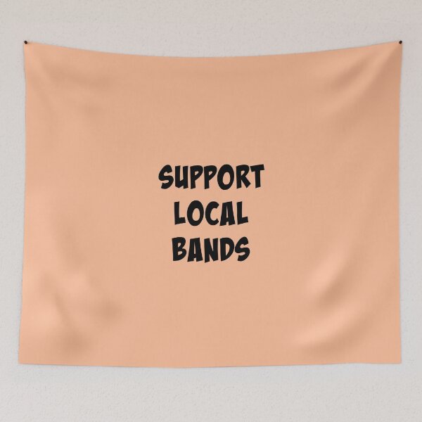Item preview, Support Local Bands - Black designed and sold by slash-graphics.