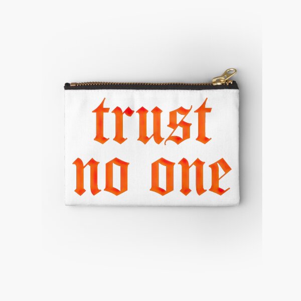Item preview, Trust No One (white bg) designed and sold by DreamPrintPro.