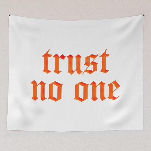Item preview, Trust No One (white bg) designed and sold by DreamPrintPro.