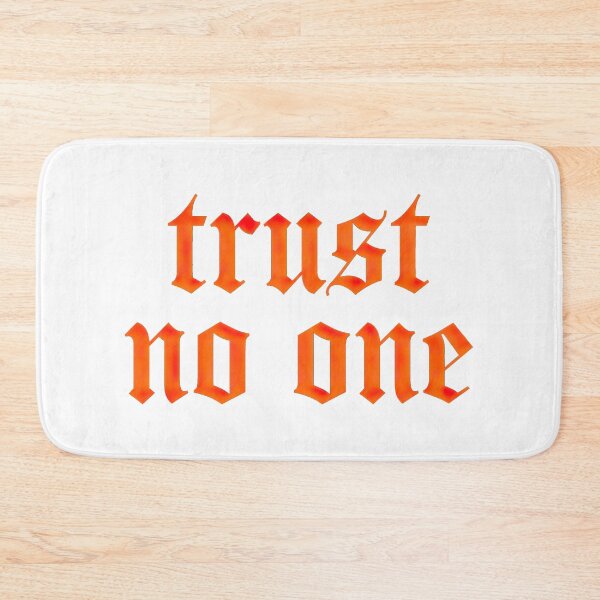 Item preview, Trust No One (white bg) designed and sold by DreamPrintPro.