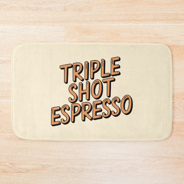Item preview, Triple Shot Espresso! Espresso lover designed and sold by PMCreative.
