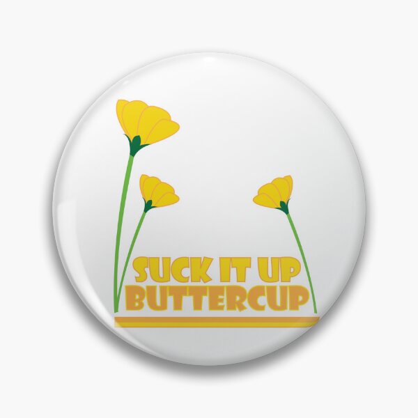 Item preview, Suck it Up Buttercup designed and sold by DickinsonDesign.