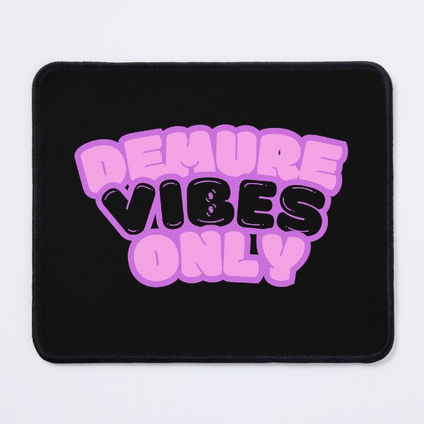 Item preview, Demure Vibes Only designed and sold by GleamingGiant.