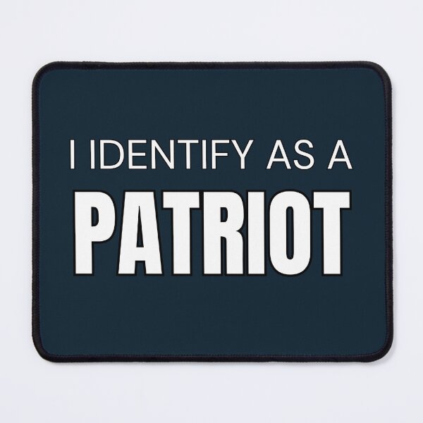 Item preview, I Identify as a PATRIOT designed and sold by HomeFreewithMe.