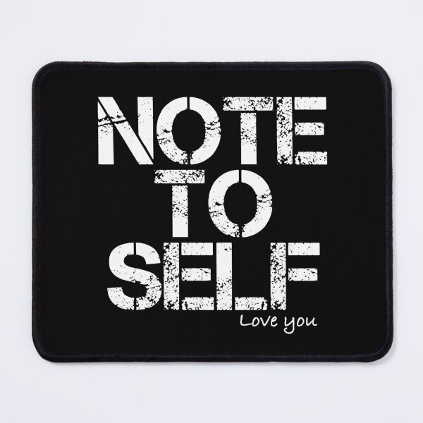 Item preview, Note to self, Love you, quote, grunge, inspirational, Black and white designed and sold by BeebopGraphics.