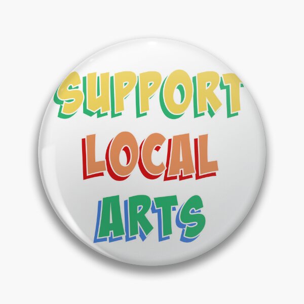 Item preview, Support Local Arts - white multi designed and sold by slash-graphics.