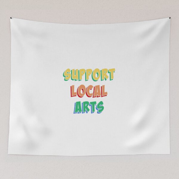 Item preview, Support Local Arts - white multi designed and sold by slash-graphics.