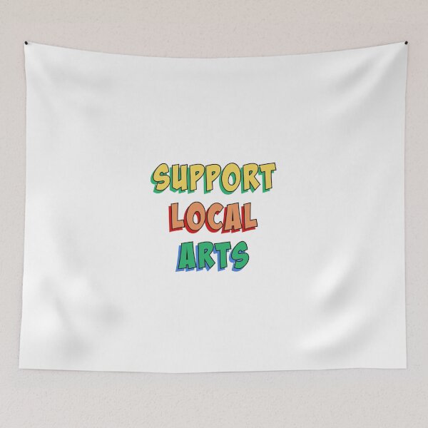 Item preview, Support Local Arts - black multi designed and sold by slash-graphics.