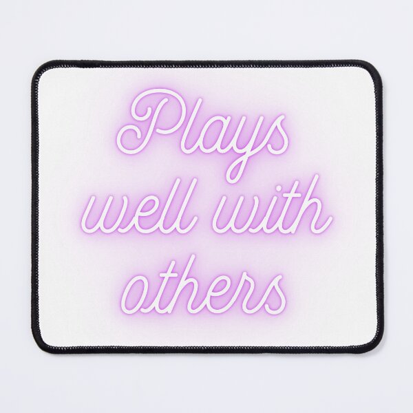 Item preview, Plays well with others designed and sold by SillyTeesforYou.