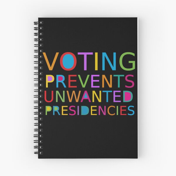 Item preview, Voting Prevents Unwanted Presidencies designed and sold by TS-Des.