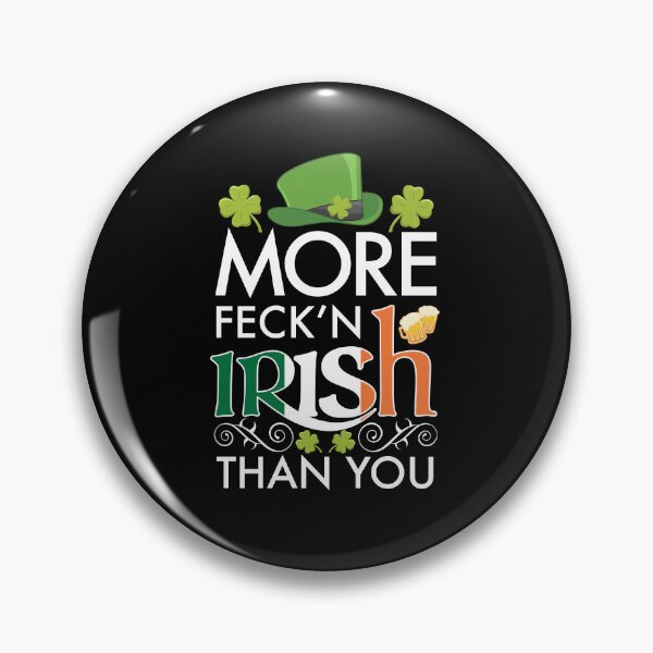 Item preview, More Feck Irish Than You St. Patricks Day designed and sold by PNGShop.