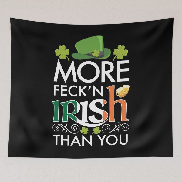 Item preview, More Feck Irish Than You St. Patricks Day designed and sold by PNGShop.