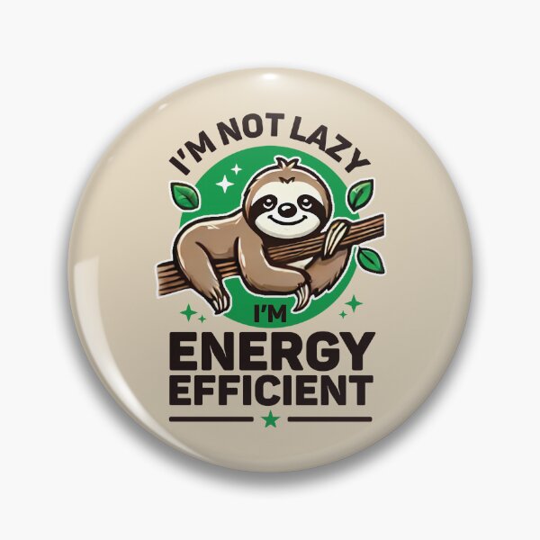 Item preview, Energy Efficient Sloth | Funny Procrastination Lazy Day designed and sold by DuxDesigns.