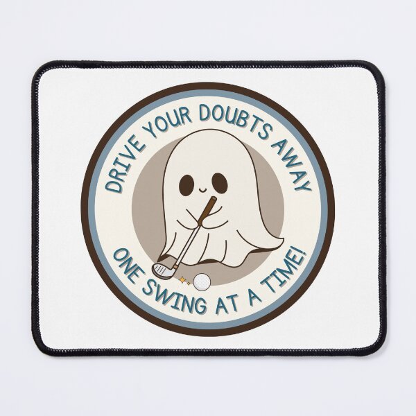 Item preview, drive your doubts away ghost playing golf growth mindset  designed and sold by KimRG.