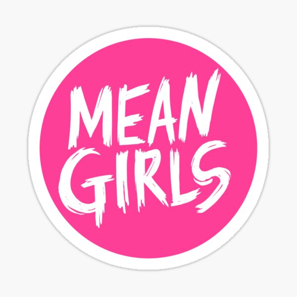 Mean Girls Stickers for Sale  Computer sticker, Mean girls, Girl