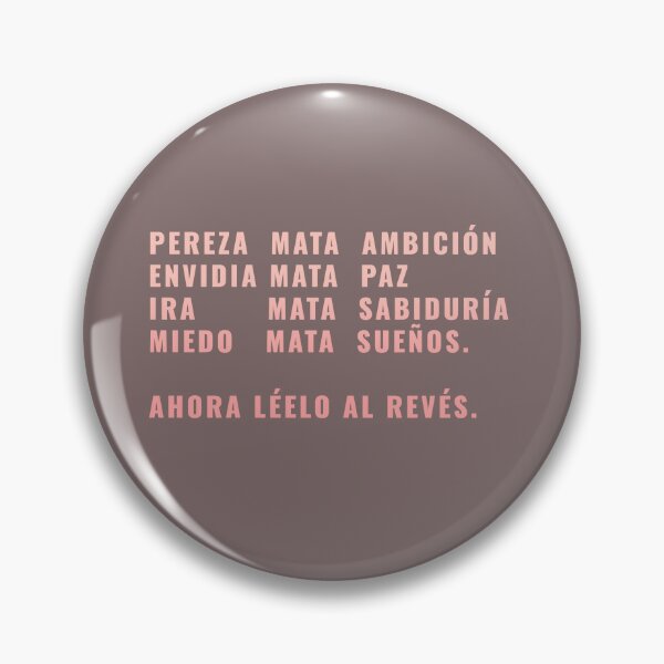 Item preview, LAZY KILLS AMBITION ENVY KILLS PEACE, ANGER KILLS WISDOM FEAR CREATES DREAMS., SPANISH QUOTES designed and sold by La Loca.