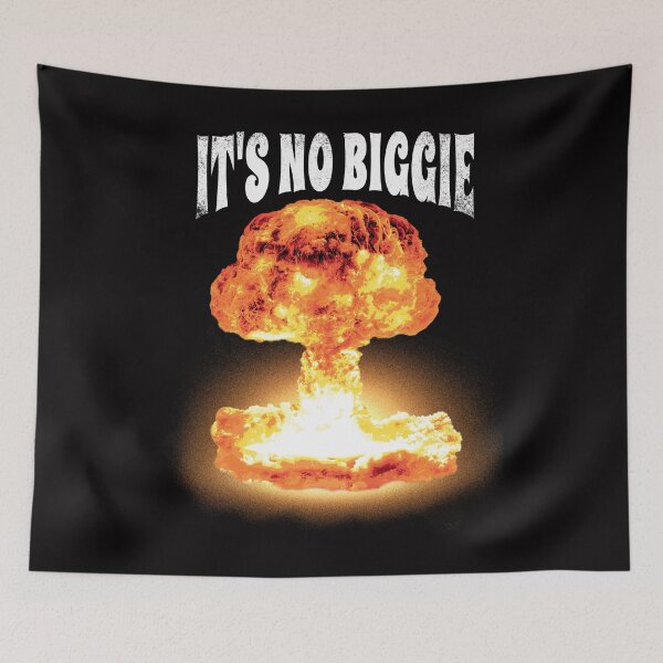 Item preview, Bold and Humorous Nuclear Explosion It’s No Biggie Dark Humor Atomic Blast  designed and sold by DrawHandArt.