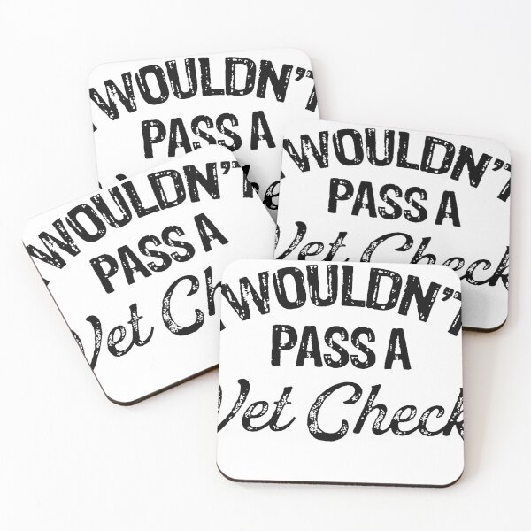 Item preview, I WOULDN'T PASS A VET CHECK  designed and sold by Buntrockstore.
