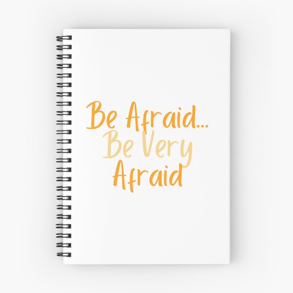 Item preview, Be Afraid Be Very Afriad  designed and sold by CharmStudio.