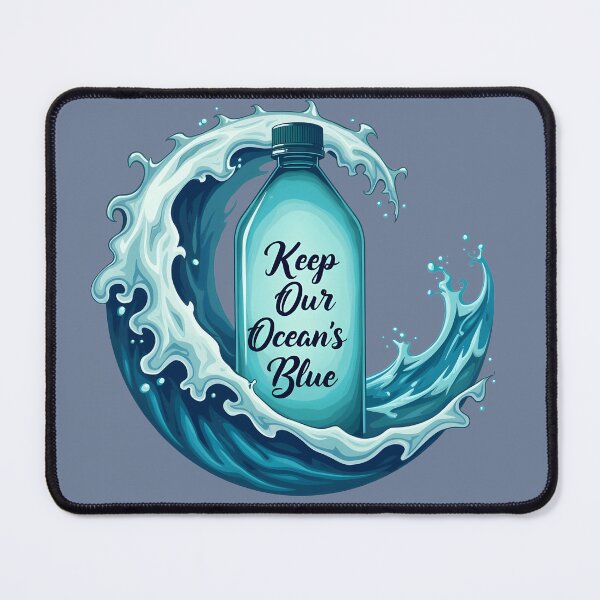 Item preview, Keep Our Oceans Blue, Ocean Conservation designed and sold by Artistry in Motion by MADsrecreation.