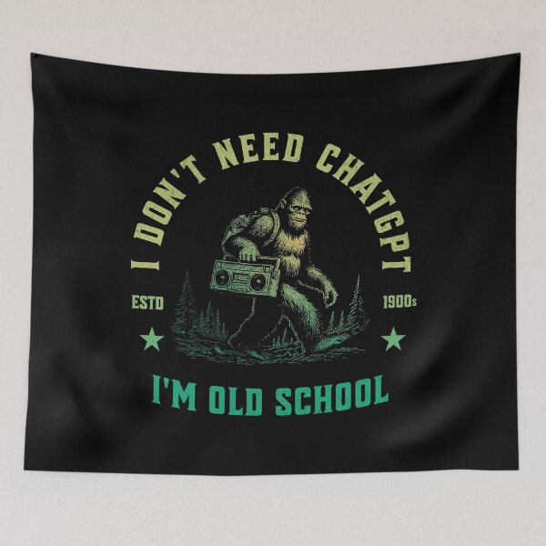 Item preview, I Don't Need ChatGPT, I Am Old School designed and sold by A.I.  Took My Job!.