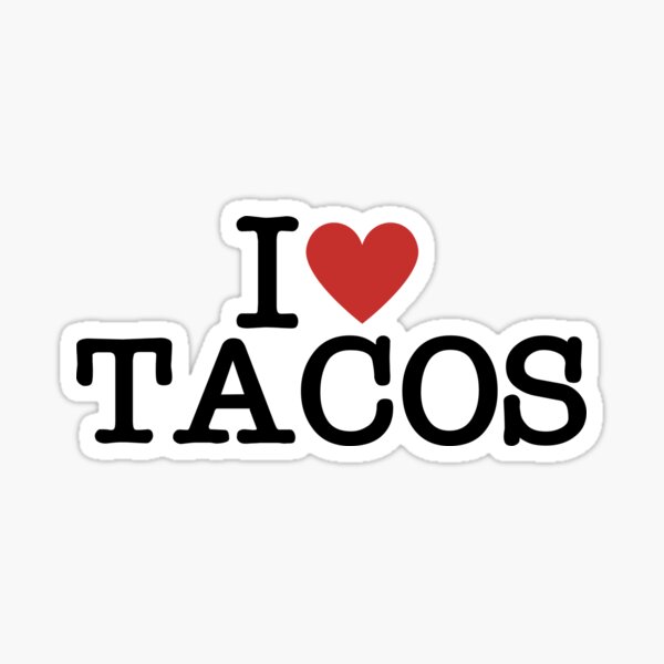 Item preview, I Love Tacos  designed and sold by CharmStudio.