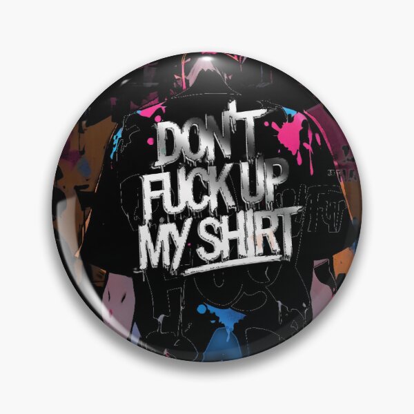 Item preview, Don't fuck up my shirt, A Bold Statement, Uncompromising, Trendy Style, With Character, Minimalist Design designed and sold by CrisMor-Art.