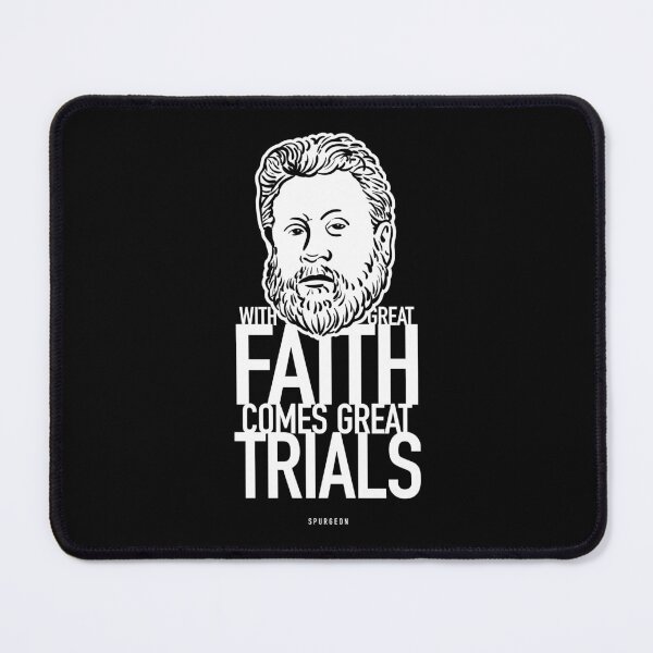 Item preview, With Great Faith Comes Great Trials - Charles Spurgeon designed and sold by Reformed Shirt Co..