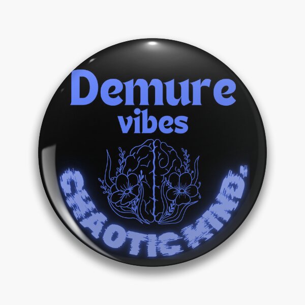 Item preview, Demure vibes, chaotic mind. designed and sold by DreamVibeShirt.