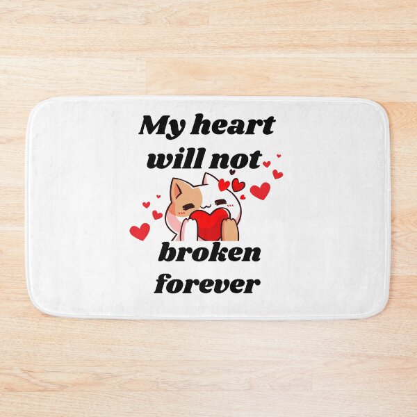 Item preview, my heart will not remain broken forever designed and sold by Azozytshirt.