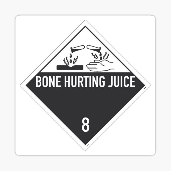 Bone Hurting Juice Sticker